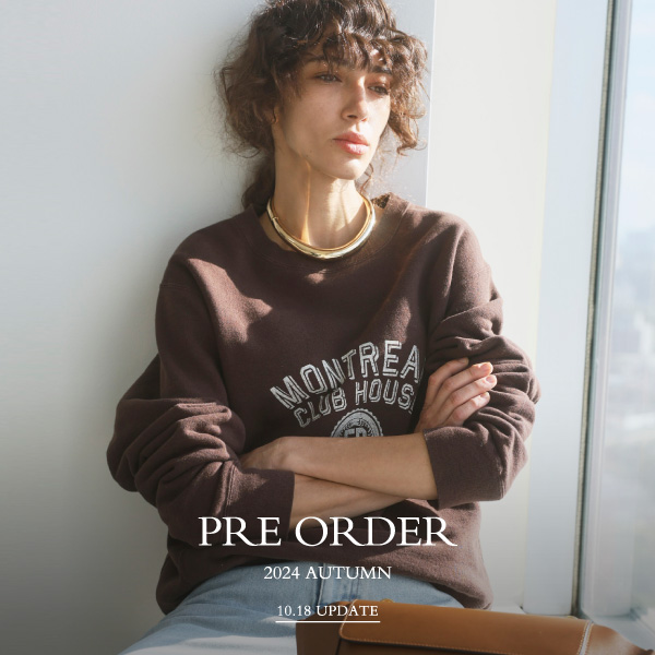PRE ORDER｜ウールメルトンPコートにアンゴラニットなど。名品追加も!注目の新作予約会START！