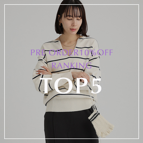 PRE ORDER10%OFF RANKING TOP5 人気アイテムはこれ！