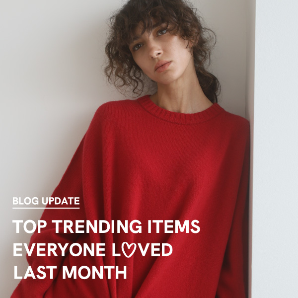 Top trending items|Everyone L♡ved Last Month