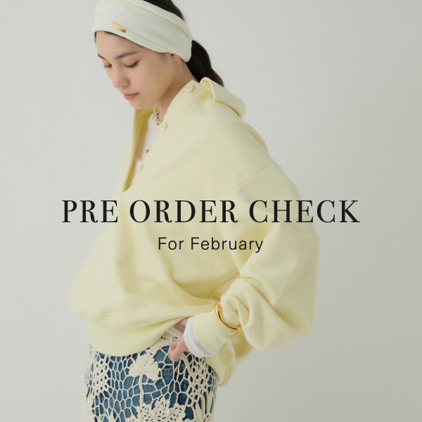 【For February】25SS PREORDER COLLECTION