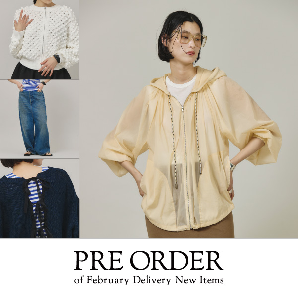 【PRE ORDER】of February Delivery New Items