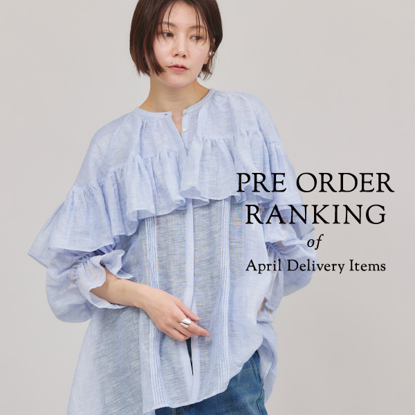 【PRE ORDER RANKING】of April Delivery Items