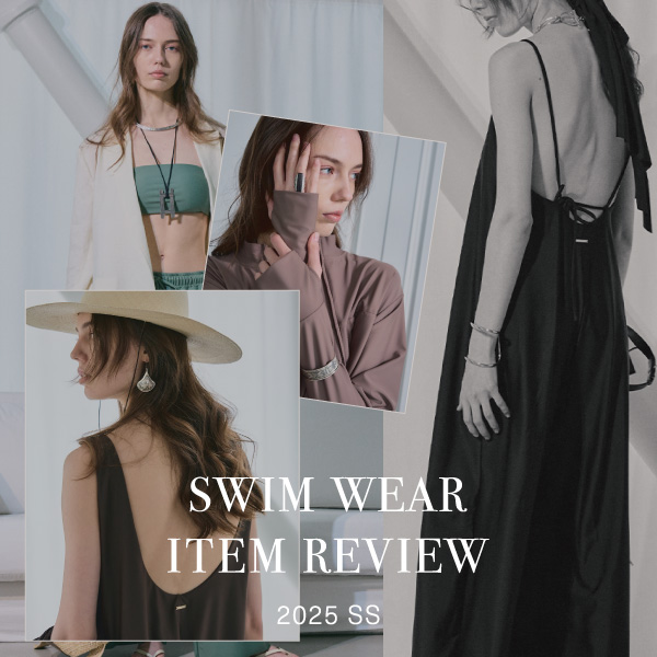 【25SS Swim wear NEW IN】周りと差がつく”大人の水着”が今年も登場！