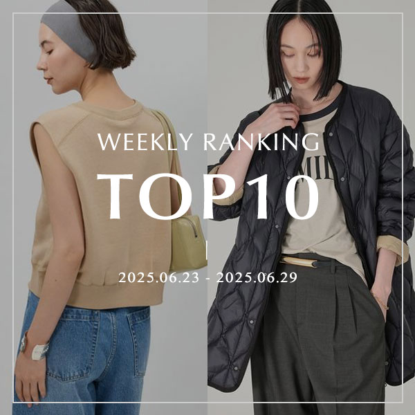 WEEKLY RANKING TOP10 先週の人気アイテムはこちら！
