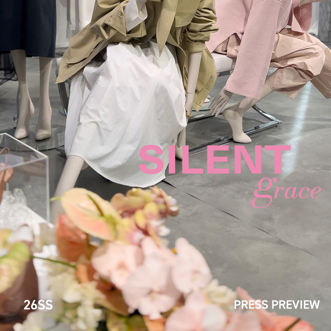 SILENT grace -26SS展示会レポート-
