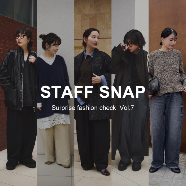 【抜き打ち！】STAFF SNAP‐Vol.7‐