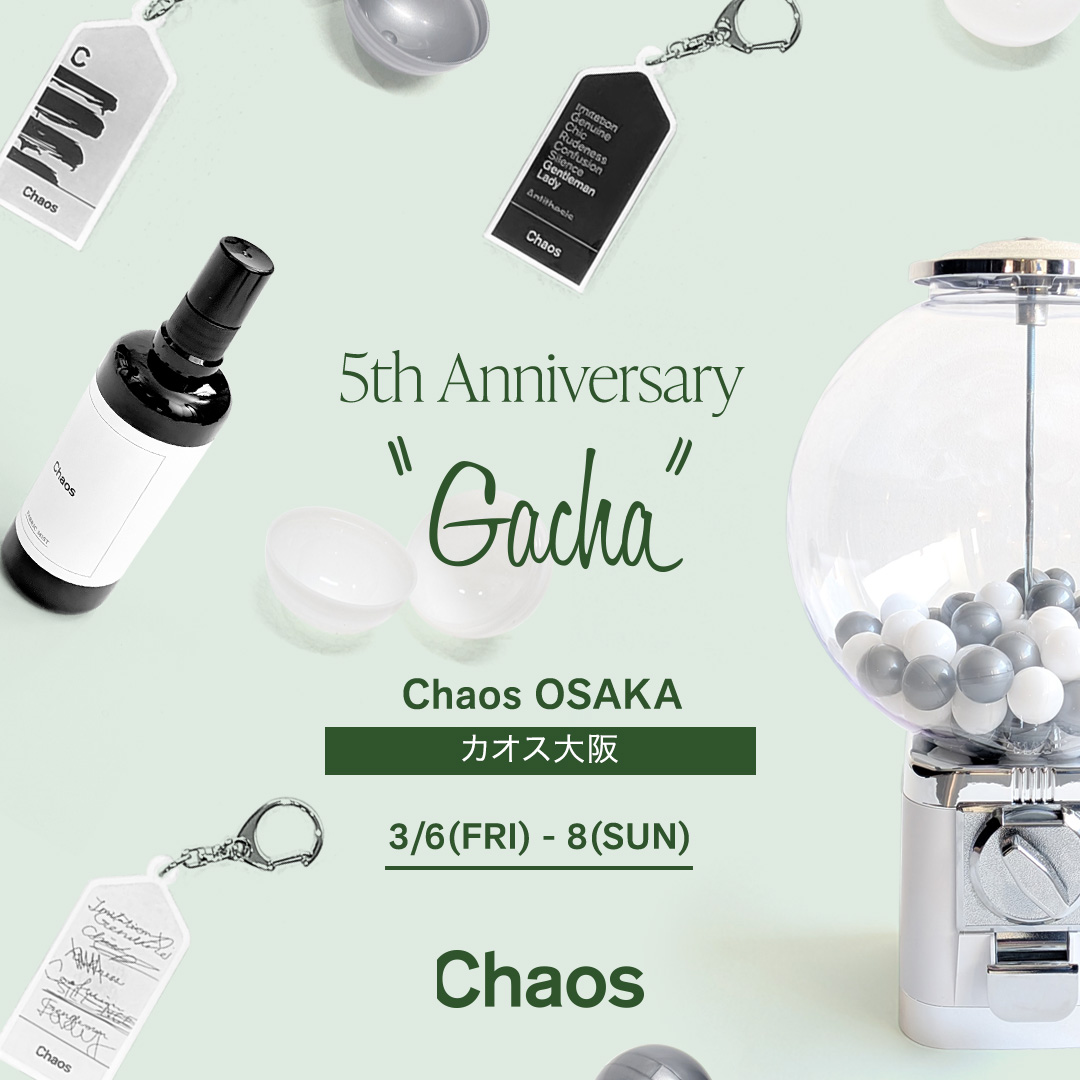 【Chaos 大阪】5周年イベント　開催期間：3/6（金）～15（日）