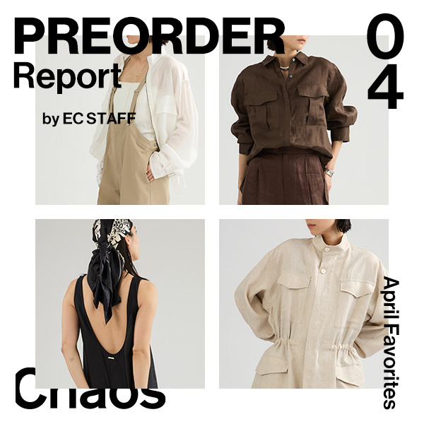 【PRE ORDER REPORT】 April by EC STAFF