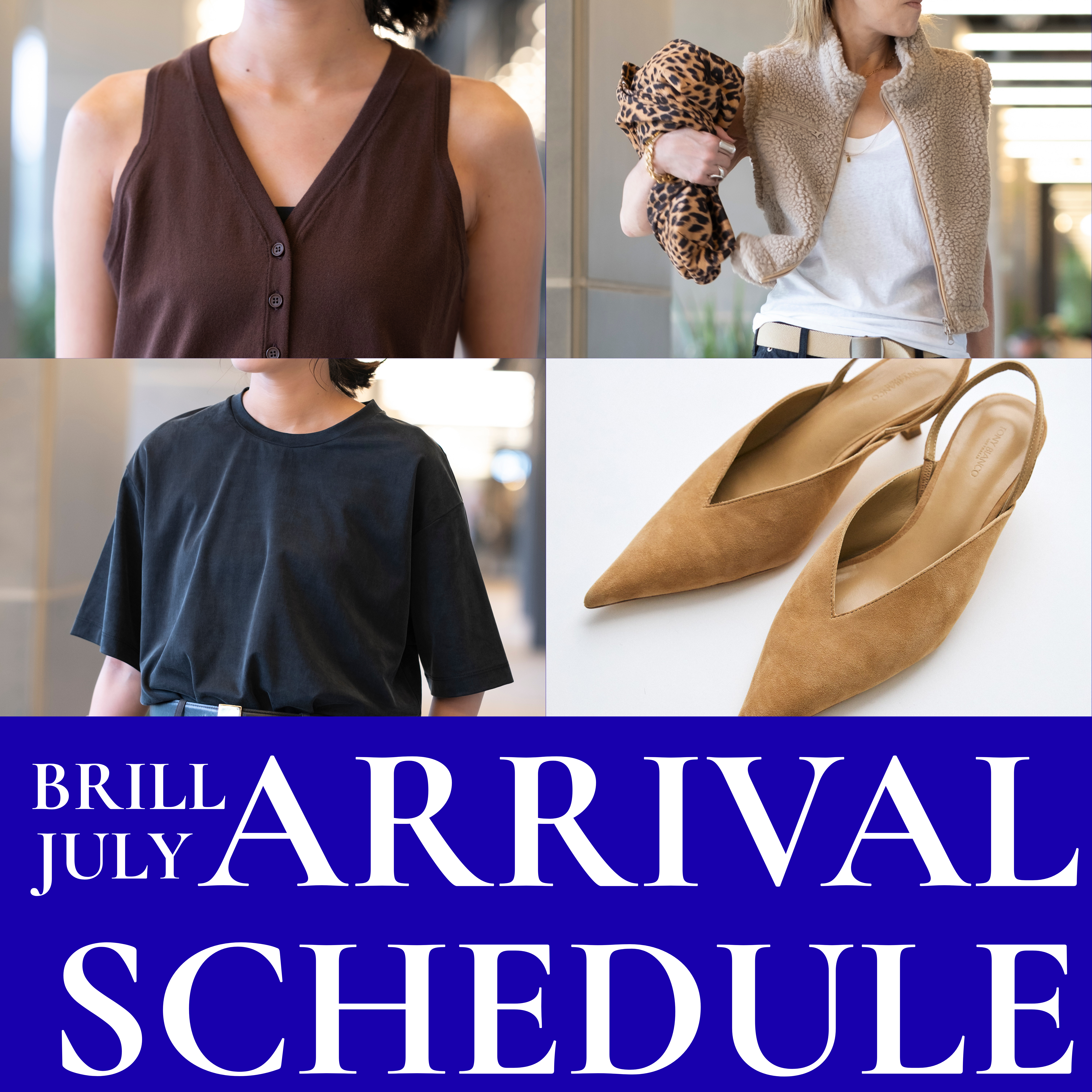 July Arrival Schedule!