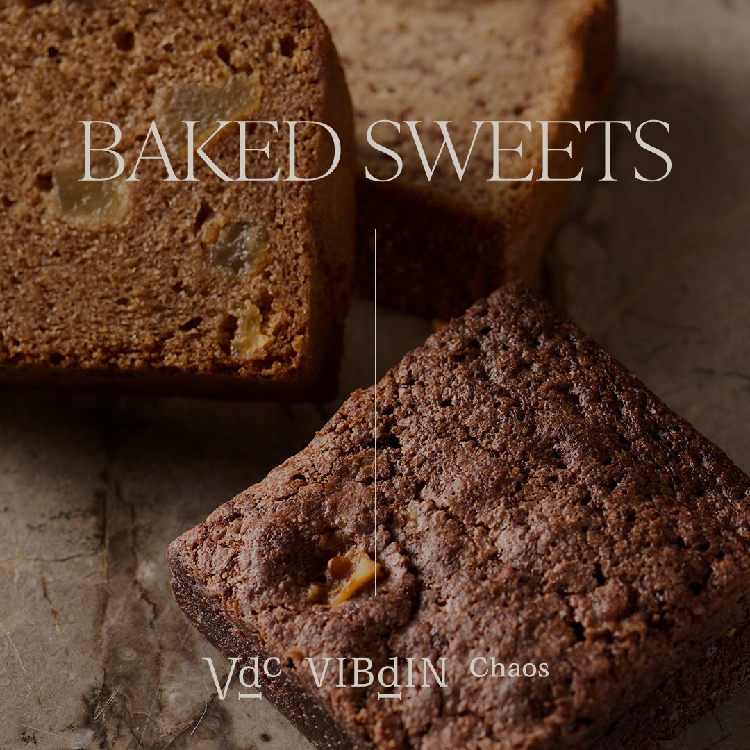 【VIBdIN Chaos】Introducing ”BAKED SWEETS”